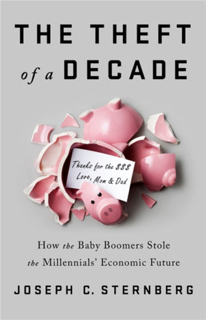 The Theft of a Decade