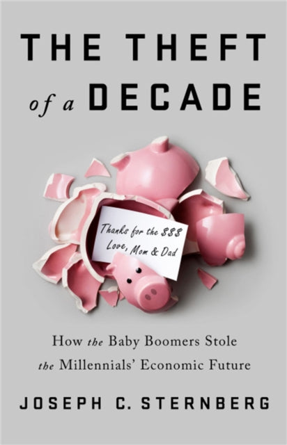 The Theft of a Decade
