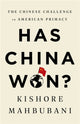 Book cover of: Has China Won?. By: Kishore Mahbubani