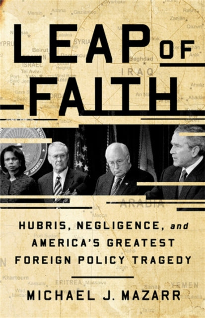 Book cover of: Leap of Faith. By: Michael J. Mazarr
