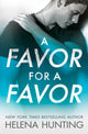 Book cover of: Favor for a Favor. By: Helena Hunting
