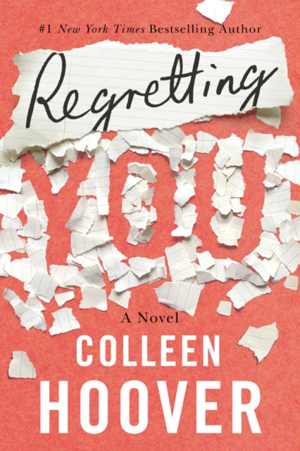 Book cover of: Regretting You. By: Colleen Hoover