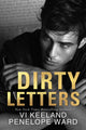Book cover of: Dirty Letters. By: Vi Keeland