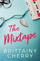 Book cover of: Mixtape. By: Brittainy Cherry