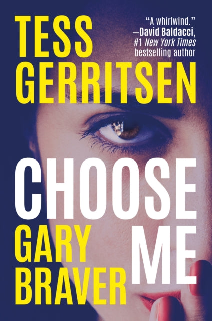 Book cover of: Choose Me. By: Tess Gerritsen