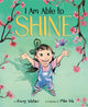 Book cover of: I Am Able to Shine. By: Korey Watari