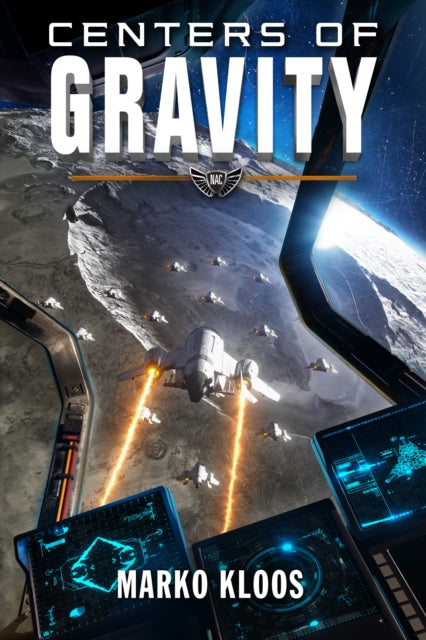 Book cover of: Centers of Gravity. By: Marko Kloos