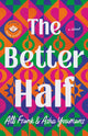 Book cover of: Better Half. By: Alli Frank