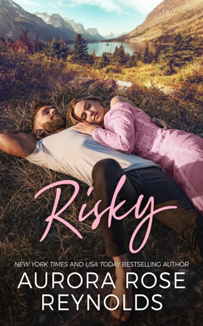 Book cover of: Risky. By: Aurora Rose Reynolds
