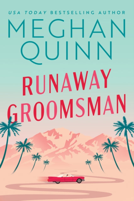 Book cover of: Runaway Groomsman. By: Meghan Quinn