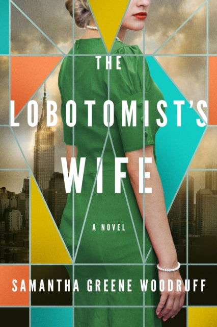 Book cover of: Lobotomist's Wife. By: Samantha Greene Woodruff