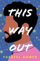 Book cover of: This Way Out. By: Tufayel Ahmed