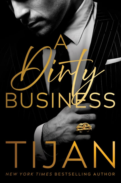 Book cover of: Dirty Business. By: Tijan