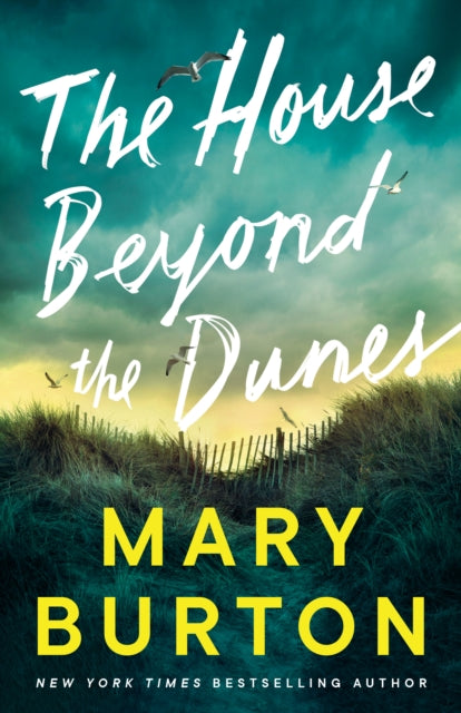 House Beyond the Dunes 9781542038676 Mary Burton