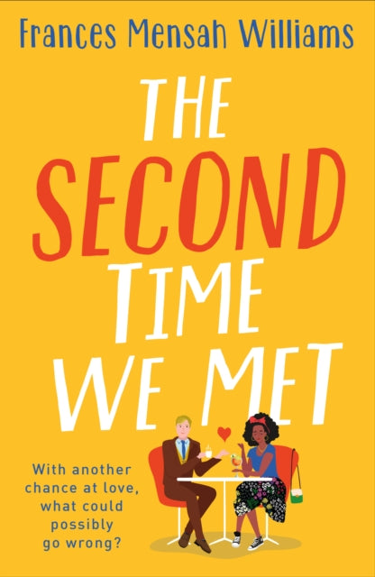 Book cover of: Second Time We Met. By: Frances Mensah Williams