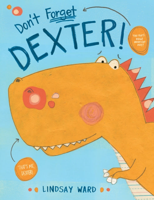 Book cover of: Don't Forget Dexter!. By: Lindsay Ward