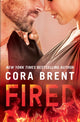 Book cover of: Fired. By: Cora Brent
