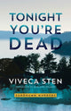 Book cover of: Tonight You're Dead. By: Viveca Sten