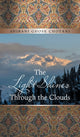Book cover of: Light Shines Through the Clouds. By: Shibani Ghose Chotani