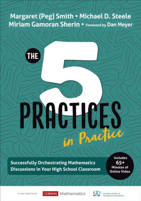Book cover of: Five Practices in Practice [High School]. By: Margaret (Peg) S. Smith