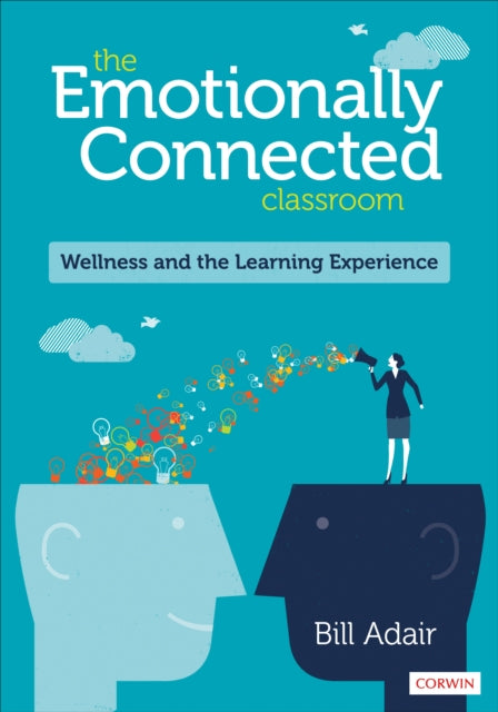 Book cover of: Emotionally Connected Classroom. By: Bill Adair