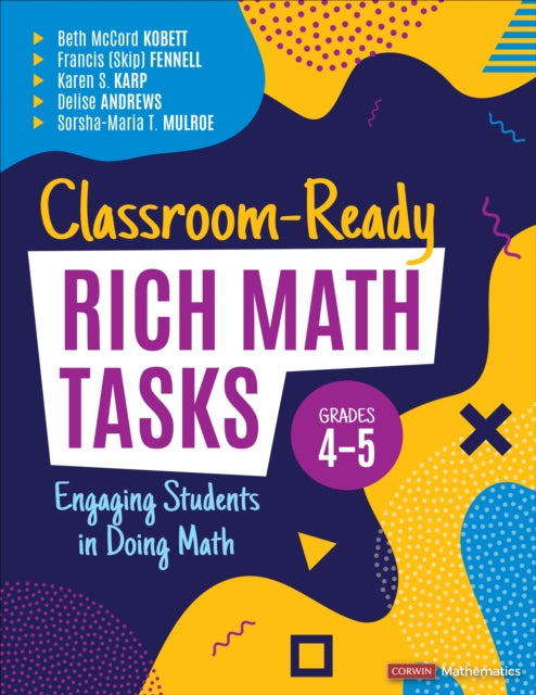 Book cover of: Classroom-Ready Rich Math Tasks, Grades 4-5. By: Beth McCord Kobett