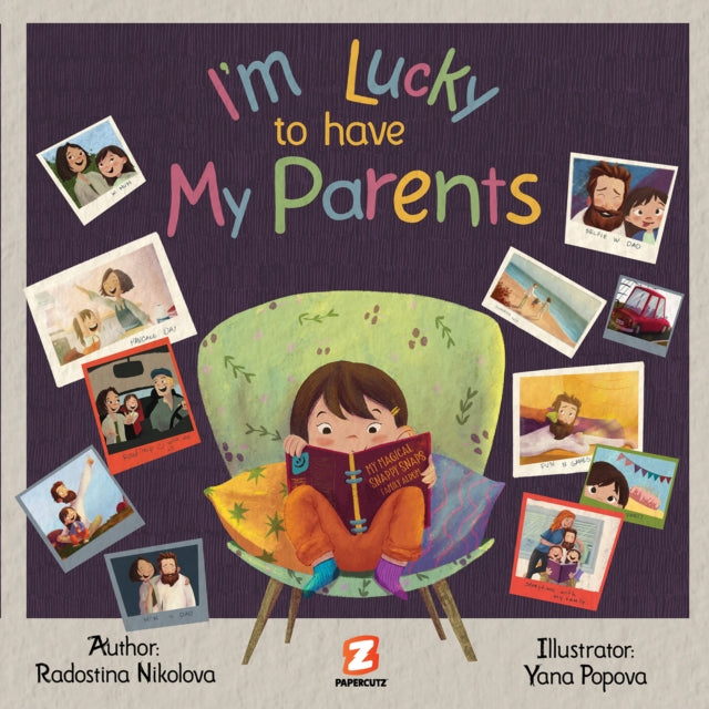 Book cover of: I'm Lucky to Have My Parents. By: Radostina Nikolova