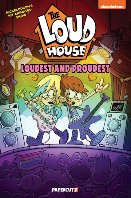 Book cover of: Loud House: Loudest and Proudest. By: The Loud The Loud House Creative Team