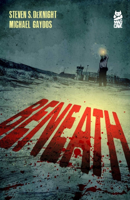 Book cover of: Beneath. By: Steven DeKnight