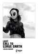 Last Call to Leave Earth