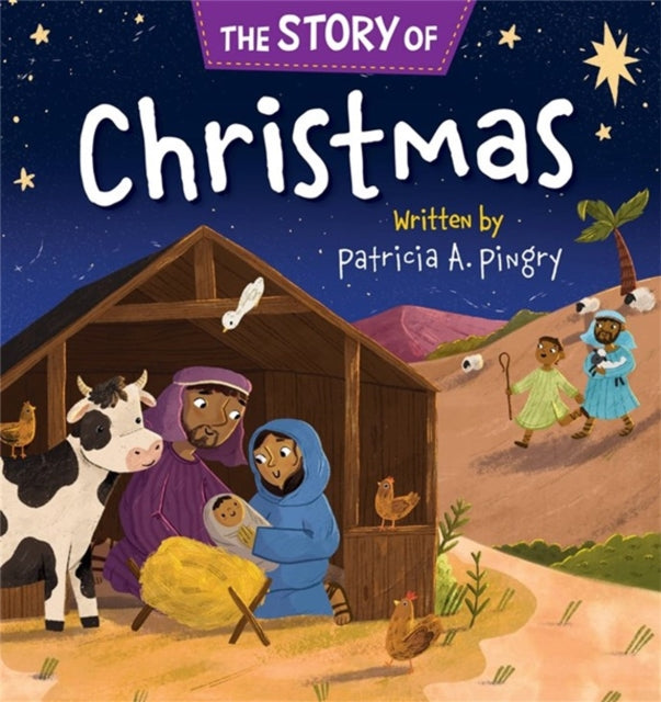 Book cover of: The Story of Christmas. By: Patricia A. Pingry