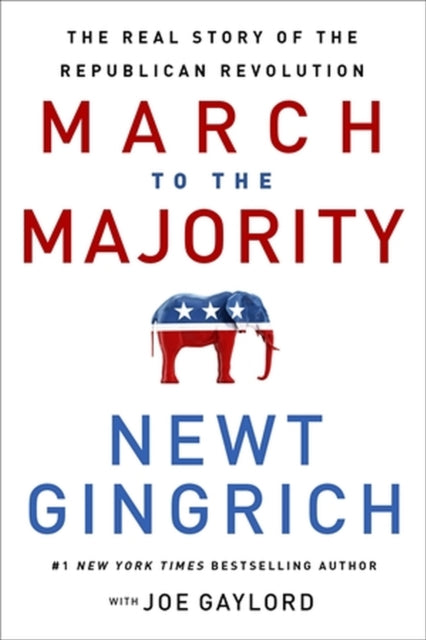 Book cover of: The March to the Majority. By: Newt Gingrich