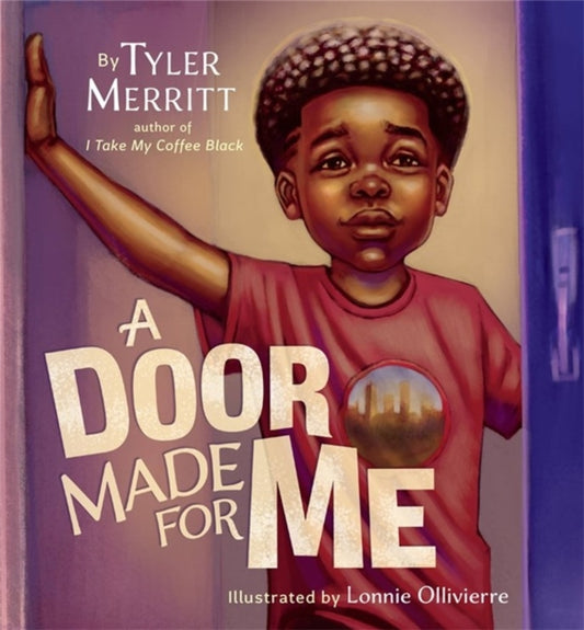 Book cover of: A Door Made for Me. By: Tyler Merritt