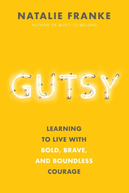 Book cover of: Gutsy. By: Natalie Franke