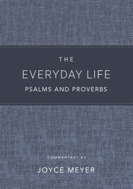 Book cover of: Everyday Life Psalms and Proverbs, Platinum. By: Joyce Meyer