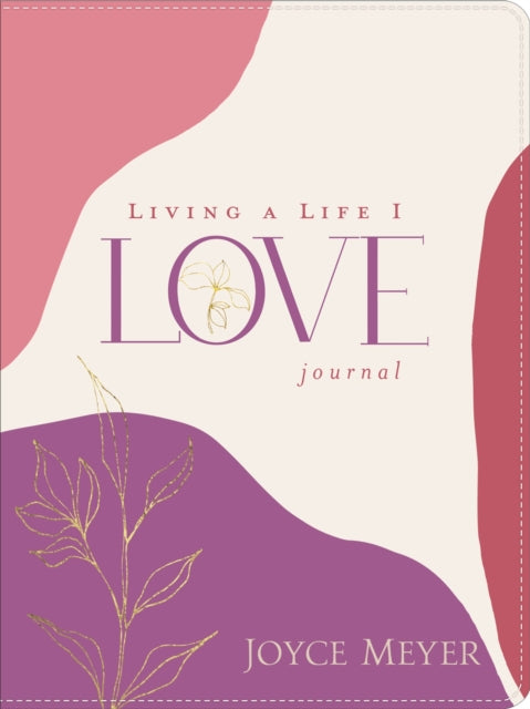 Book cover of: Living a Life I Love LeatherLuxe® Journal. By: Joyce Meyer