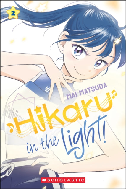 Hikaru in the Light! (Volume 2) 9781546141013 Mai Matsuda