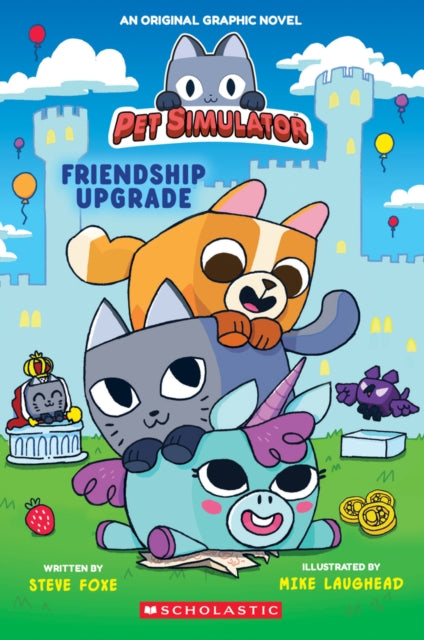 Pet Simulator Graphic Novel #1: Friendship Upgrade 9781546169338 Steve Foxe