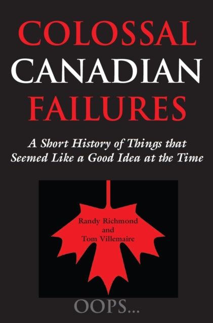 Book cover of: Colossal Canadian Failures