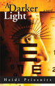Book cover of: Darker Light