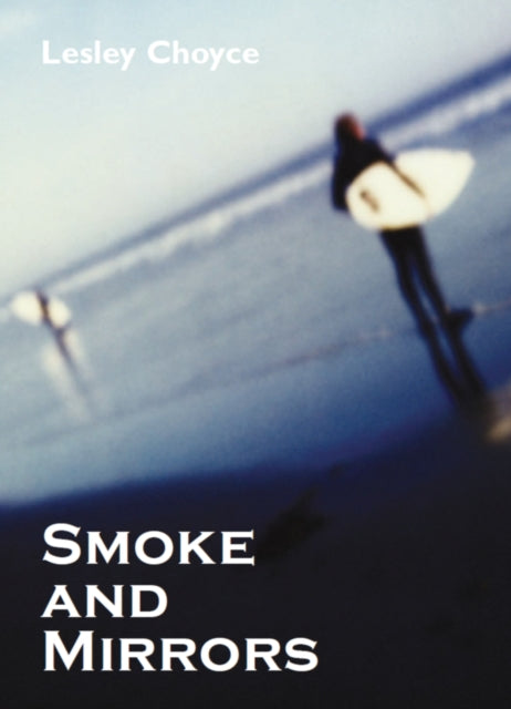 Book cover of: Smoke and Mirrors. By: Lesley