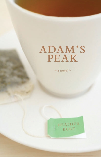 Book cover of: Adam's Peak. By: Heather Burt