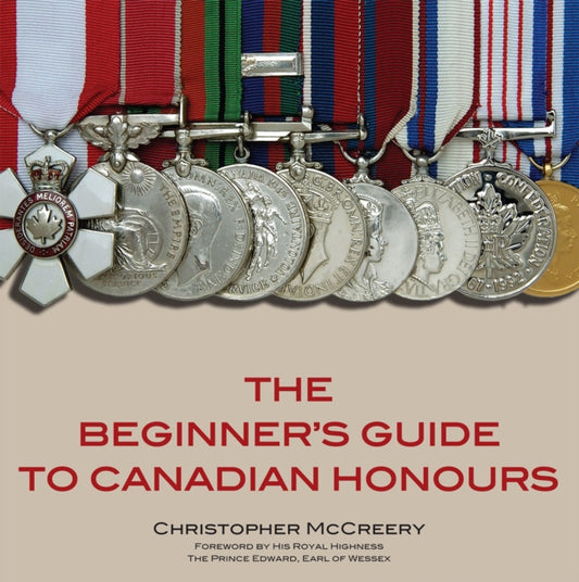 Book cover of: Beginner's Guide to Canadian Honours. By: Christopher McCreery