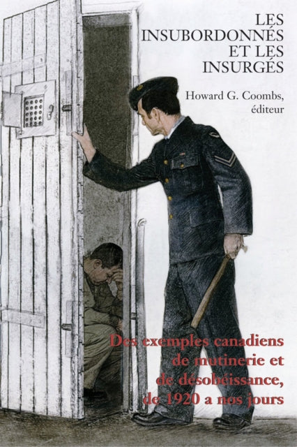 Book cover of: Les Insubordonnes et les insurges. By: Howard Coombs