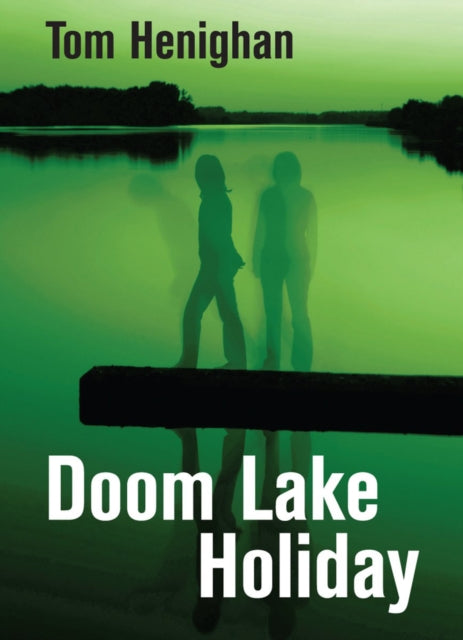 Book cover of: Doom Lake Holiday. By: Tom Henighan