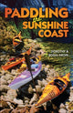 Book cover of: Paddling the Sunshine Coast. By: Dorothy Drope
