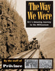 Book cover of: Way We Were. By: B. C.) Province (Vancouver