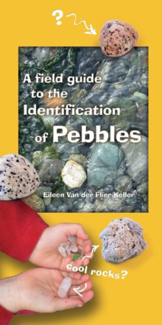 Book cover of: Field Guide to the Identification of Pebbles. By: Eileen Van Der Flier-Keller