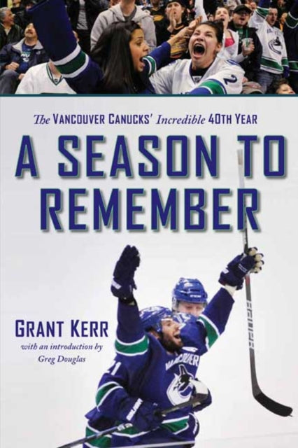 Book cover of: Season to Remember. By: Grant Kerr
