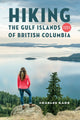 Book cover of: Hiking the Gulf Islands of British Columbia. By: Kahn, Charles